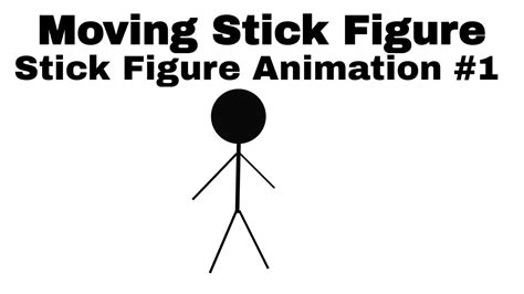 Moving Stick Figure Stick Figure Animation 1 Youtube