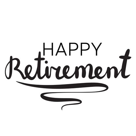 Happy Retirement Inscriptions Or Lettering Isolated On White