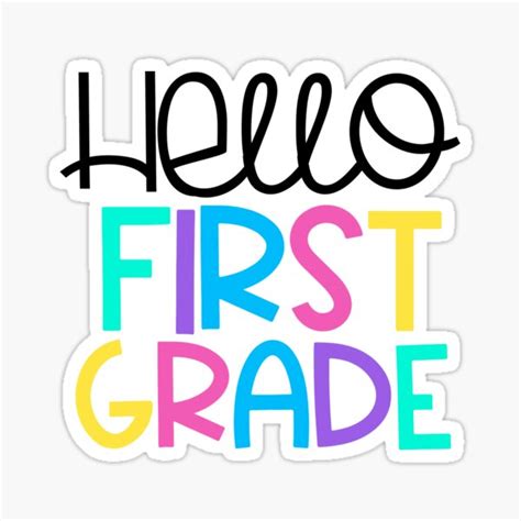 Hello First Grade Funny First Day Of School Sticker For Sale By