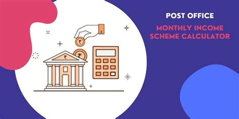 Post Office Monthly Income Scheme Calculator Post Office Mis Calculator Features