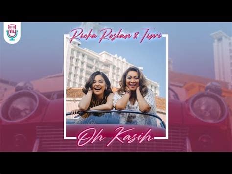Nur kasih mp3 & mp4. Rieka Roslan & Tiwi - Oh Kasih - Lirik Lagu Terbaik