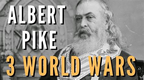 Albert Pike 3 World Wars ⚠️ Insane Theory ⚠️ Youtube