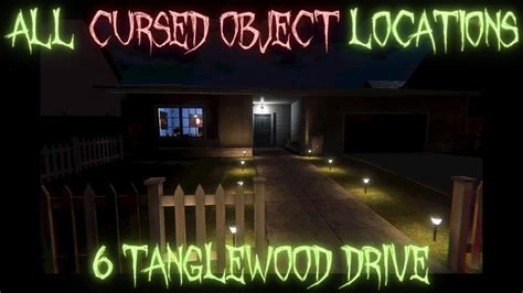 Phasmophobia All Cursed Objects Locations 6 Tanglewood Drive Youtube