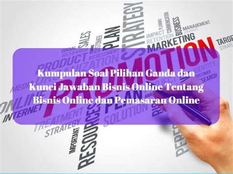 Kumpulan Soal Pilihan Ganda dan Kunci Jawaban Pengelolaan Bisnis Ritel