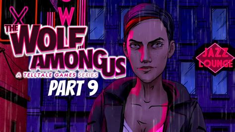 Lets Play The Wolf Among Us Part 9 Bloody Mary Youtube