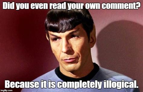 Spock Illogical Memes And S Imgflip