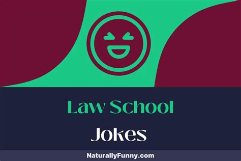 741 Law School Jokes To Break The Case Of Boredom Naturally Funny