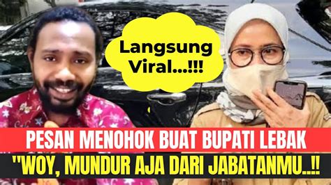 🔴 Viral‼️ Pesan Menohok Dari Timor Buat Ibu Iti Bupati Lebak Leb1h