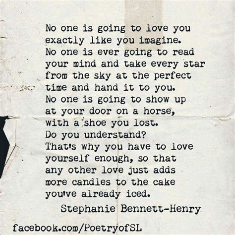 Encourage yourself, believe in yourself, and love yourself. Quotes about Loving yourself enough (23 quotes)