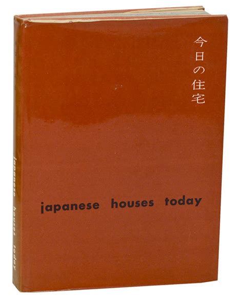 Japanese Houses Today By Yamakosi Kumihiko Masaru Katsumi And Shingo Yamaji 1958 Jeff