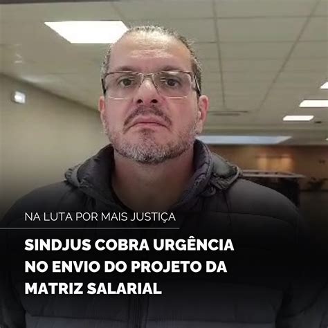 Sindjus Cobra Do Tjrs Urgência No Envio Do Projeto Da Matriz Salarial