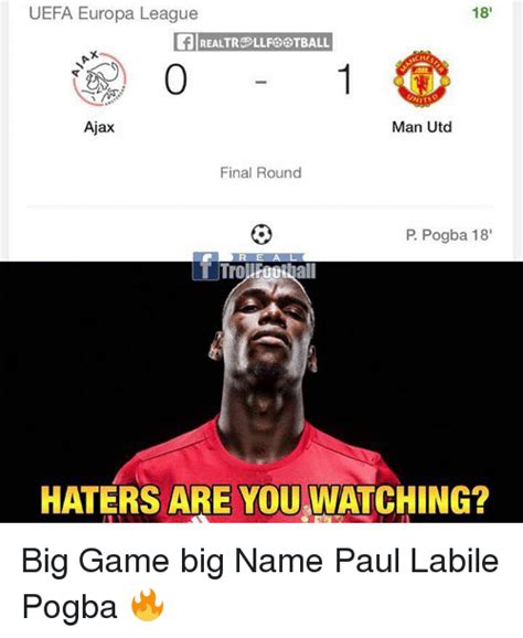 uefa europa league 18 flrealtre llfeetball che ajax man utd final round p pogba 18 haters are