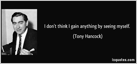 Tony Hancock Quotes Quotesgram