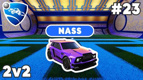 Nass Ranked 2v2 Pro Replay 23 Rocket League Replays Youtube