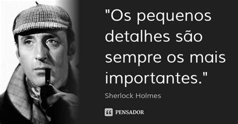 Sherlock Holmes Frases Inspiracionais Cita Es Sherlock Cita Es Inspiracionais
