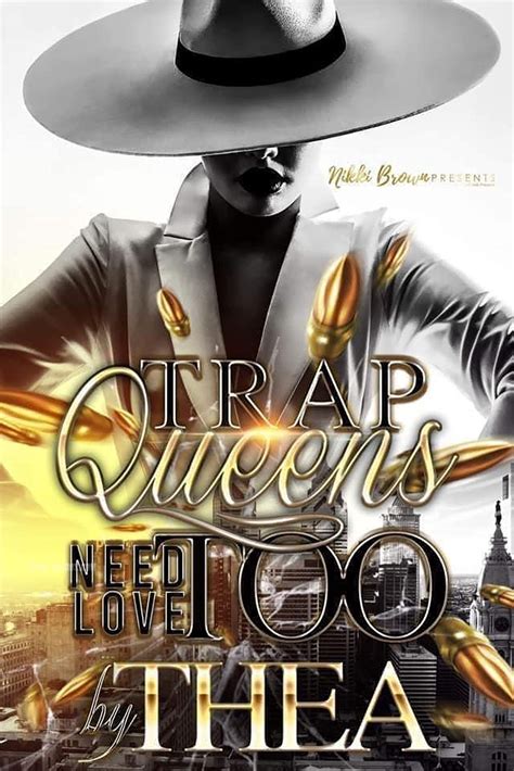 Trap Queens Need Love Too By Thea Goodreads