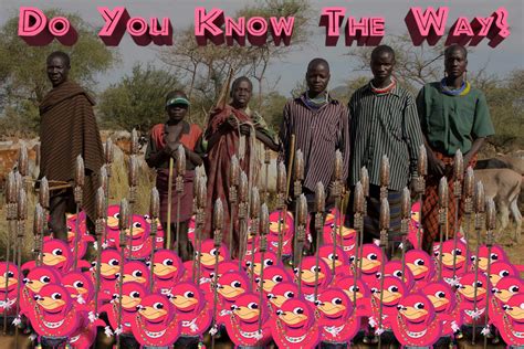 Do You Know The Way Ugandan Knuckles Know Your Meme