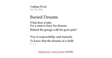 Buried Dreams By Nathan Pival Hello Poetry