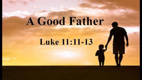 A Good Father Luke 1111 13 Fjcc Sunday Worship June 21 2020 Youtube