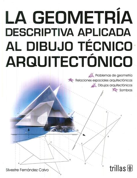 La Geometría Descriptiva Aplicada Al Dibujo Técnico Arquitectónico