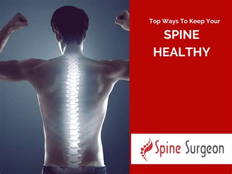 Top Ways To Keep Your Spine Healthy Spine Surgeon