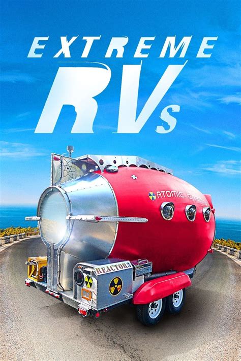 Extreme Rvs Season 4 Pictures Rotten Tomatoes