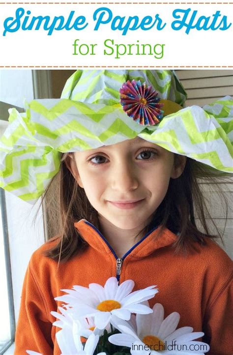 How To Make A Paper Hat Inner Child Fun Paper Hat Spring Hats