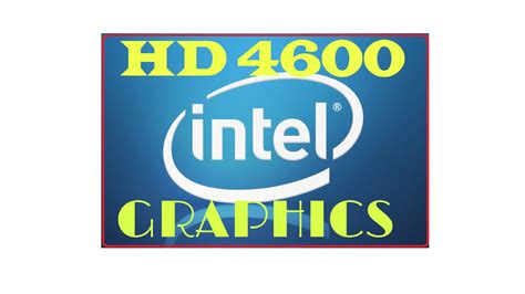 World Of Incredible Intel Graphics Modded Driver Hd 4600