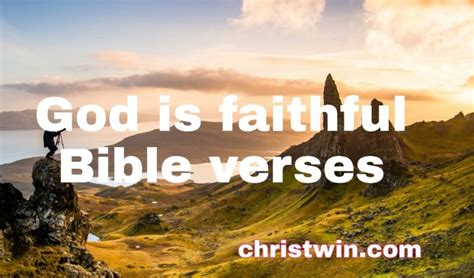 32 God Is Faithful Bible Verses Christ Win