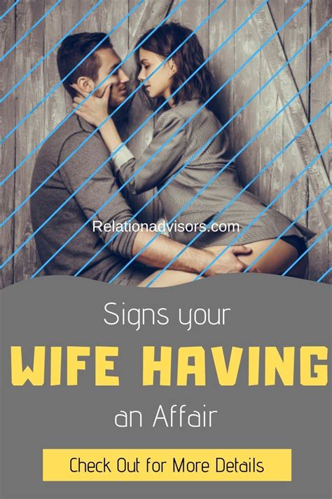 signs your wife is having an affair signs your wife is cheating emotional affair having an