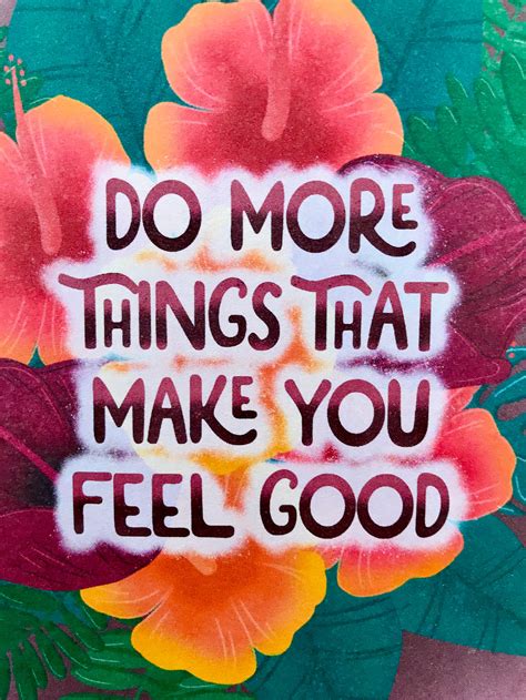 Do More Things That Make You Feel Good Etsy Uk