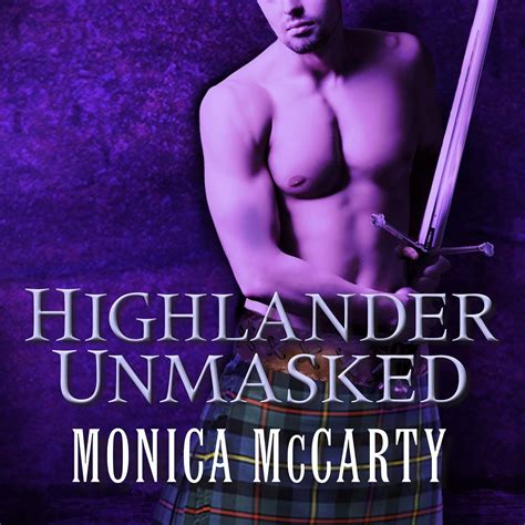 Highlander Unmasked A Novel The Macleods Of Skye Series Monica Mccarty