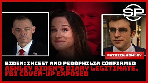 Biden Incest And Pedophilia Confirmed Ashley Biden S Diary Legitimate FBI Cover Up Exposed