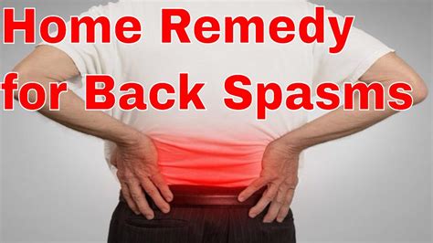 Home Remedy For Back Spasms Youtube