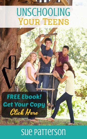 Unschooling Your Teens Unschooling Unschooling Resources Homeschool