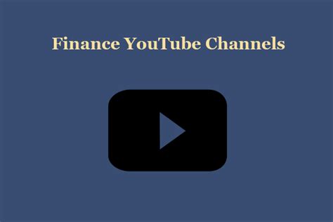 10 Best Finance Youtube Channels You Should Subscribe Minitool