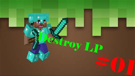 Minecraft Destroy Lp 01 Začínáme Youtube