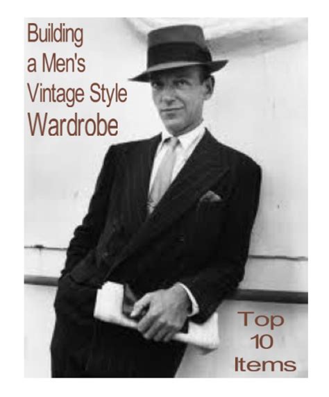 Building A Men S Vintage Style Wardrobe