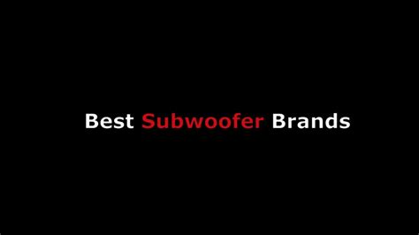 The unit has copper spun front firing woofer that is responsible for the excellent quality sound produced. Best Subwoofer Brand Names For Car Audio & Home Theater ...