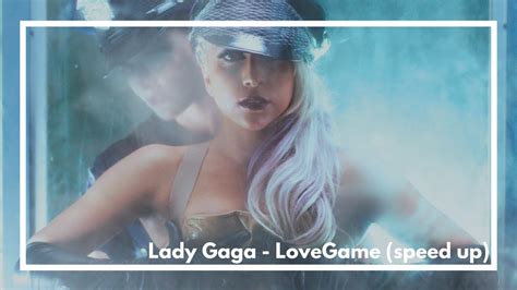 Lady Gaga Lovegame Speed Up Youtube
