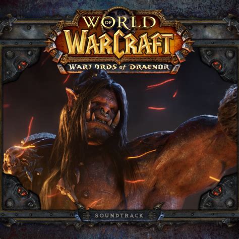‎world Of Warcraft Warlords Of Draenor Original Game Soundtrack By