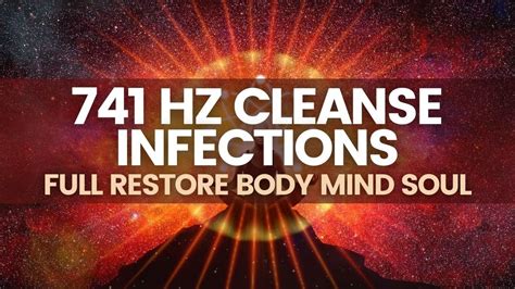10000 Hz Full Restore Body Mind Soul 741 Hz Cleanse Infections Hz
