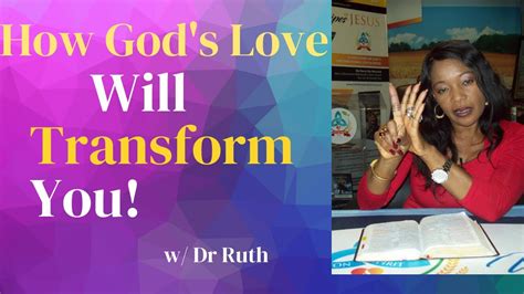 How To Allow Gods Love To Transform You Learn 5 Ways Dr Ruth Tanyi