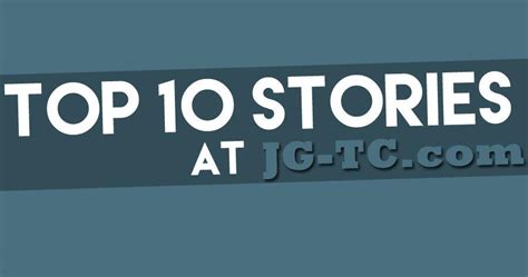 Top 10 Stories At Jg