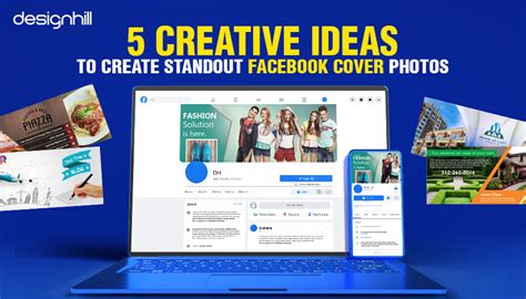 5 Creative Ideas To Create Standout Facebook Cover Photos