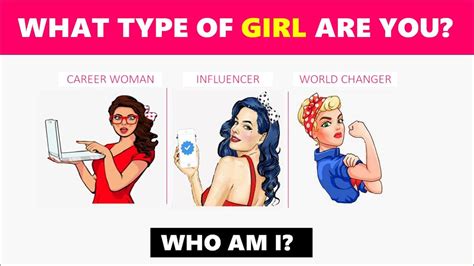 Who Am I Test What Type Of Girl Are You Quiz That Reveals Your True Self
