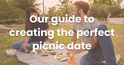 Guide To The Perfect Picnic Date