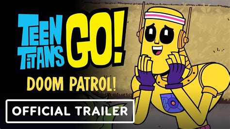 Teen Titans Go And Doom Patrol Official First Look Trailer Dc Fandome 2021 Youtube