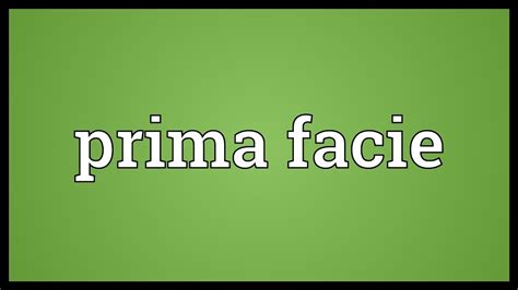 Prima facie Meaning - YouTube