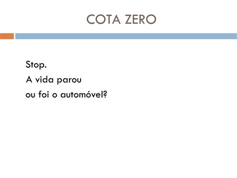 Stop A Vida Parou Ou Foi O Automóvel